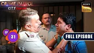 एक Serial Criminal ने Jail से Police को किया गुमराह | Crime Patrol City Crimes |Ep 31| Full Episodes
