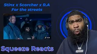 Stinx x Scorcher x R.A - For the Streets (Official Video)Reaction 