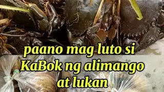 Ginataan na alimango na may kalabasa at sinabawan na lukan #cooking #yummy #food 