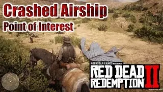 RDR2 &ndash; Crashed Airship - Point of Interest 14 &ndash; T&uuml;rk&ccedil;e &ndash; Red Dead Redemption 2 - Tayperyum
