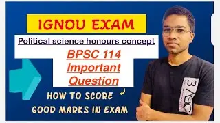 BPSC 114 | political science honours important question |￼ IGNOU DU EXAM