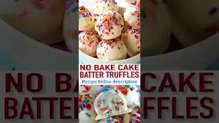 No Bake Cake Batter Truffles   Sweet and Savory Meals | #Shorts