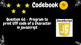 Program to print UTF code of a character in javascript| codebook | #codebook #javascript
