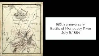 160th anniversary play though of the Battle of Monocacy River.