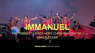 IMMANUEL - Tye Tribbett | Dance Cover | Good Hope Christian Centre