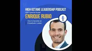 How to become an Empathetic Leader, with Hacking HR's Enrique Rubio
