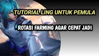 TUTORIAL LING UNTUK PEMULA || ROTASI DAN FARMING AGAR CEPAT JADI‼️