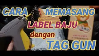 Cara memasang label baju || cara menggunakan tag gun