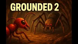 Grounded 2  - EP 3 - Facing the Anthill Spider 🕷️ + First Egg Hatch 🐜