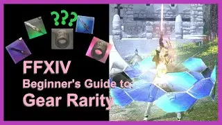 FFXIV - Beginner's Guide to Gear Rarity
