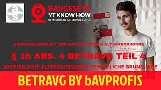 ⚒️BETRAVG § 1b ABS 4 - [DIE UNVERFALLBARKEIT & DURCHFÜHRUNG DER BETRIEBLICHEN ALTERSVORSORGE] Teil4