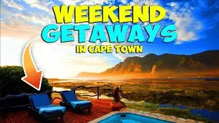 Cape Town's Hidden Getaways  Perfect Spots for Weekend Breaks!
