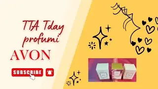 Avon Beauty 💄💋#Avon# 3 fragranze della linea TTA TODAY  a confronto 