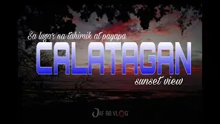 CALATAGAN BATANGAS -SUNSET VIEW🌅