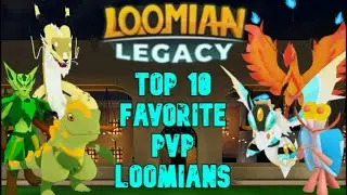 My Top 10 FAVORITE PVP LOOMIANS!!! #loomianlegacy