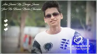 Main Deewana | WhatsApp status | Ayaz Graphics |Tiktok |Tiktok Trending