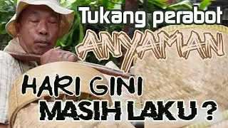 Tukang Perabot Rumah Tangga dari anyaman hari gini masih laku ?
