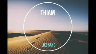 Thiam - Like Sand [Trip-Hop | Nizhny Novgorod]