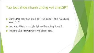 Hướng dẫn tạo hàng loạt slide nhanh chóng chatGPT - Create multiple powerpoint slides with ChatGPT