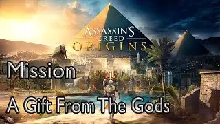Assassin's Creed Origins Mission A Gift From The Gods
