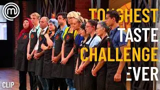 Toughest Taste Challenge Ever! | MasterChef Australia | S4 Ep17