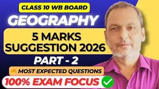 Class 10 Geography 5 Marks Suggestion 2026 🔥 WBBSE | Part 2 | 100% Common Questions