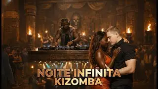 NOITE INFINITA -  (Dancefloor Opening) Kizomba Heartbeats Sensual Music for Dancing