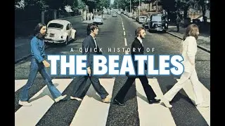 Legacy of a Legend: A Quick History of The Beatles