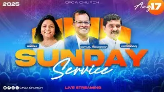 🔴🅻🅸🆅🅴  | Sunday 1st Service | 17 August 2025 | Pastor.Kanagaraj |#cfgachurch