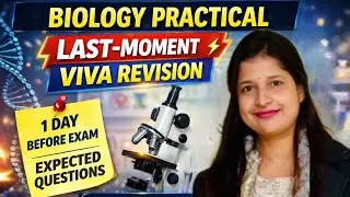 Class 12 Biology Practical Viva 🔥 | Last-Moment Revision | 1 Day Before Exam | Expected Questions