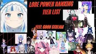 Feel Good Stream Vtuber Lore Power Scaling Tier List