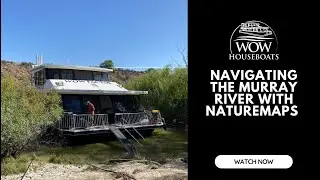 How to navigate the Murray River & how to identify crown lands using the NatureMaps | Wow Houseboats