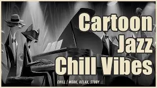 Retro Cartoon Jazz | 2H Chill & Relaxing Jazz for Study & Work | Tom & Jerry Inspired