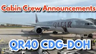 【機内アナウンス/Cabin Crew Announcements】カタール航空QR40 パリ&rarr;ドーハ B777-300ER A7-BEB