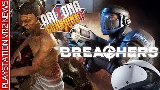 Kayak VR - New Content | Breachers - Latest | Arizona Sunshine 2 - Good News |  & More | PSVR2 NEWS