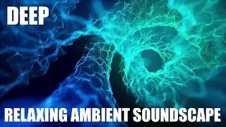 Relaxing Ambient Soundscape - Deep - Bass Heavy Droning Ambience/Rumbling/Current - Sleep/Meditation