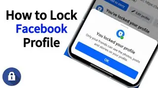 How to Lock Your Facebook Profile on iPhone, Android, PC | Lock Facebook Profile step by step.