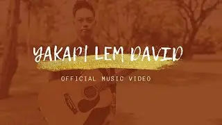 YAKAP | LEM DAVID | OFFICIAL MUSIC VIDEO 2020