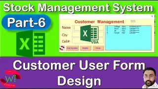Free Stock Management System | Part-6: Customer Design in Excel VBA UserForm