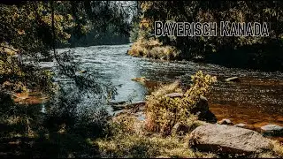 Bayerisch Kanada - Gumpenried / Teisnach