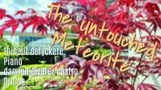 THE UNTOUCHED METEORITE DACdrummer THIBAUT DERYCKERE DAMIAN ALVAREZ CASTRO