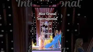 Miss Grand 2025 Top 20 Best in Evening Gown #missgrandinternational2025 #missgrand #vishakhakanwar