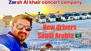 Zarah Al khair concert company Saudi Arabia 🇸🇦 truck driver// new truck hi sare apne company me