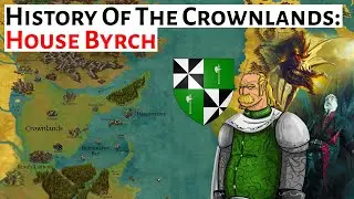 House Byrch | History Of The Crownlands | House Of The Dragon History & Lore | Game Of Thrones
