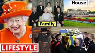 Queen Elizabeth Lifestyle 2022, Income, House, Cars, Family, Biography, Net Worth, Husband & Son.