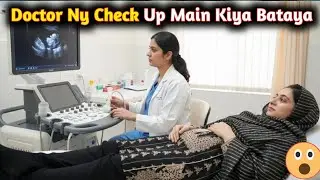 Doctor Ny Check Up K Baad Kiya Bataya Mintoo Family vlog 