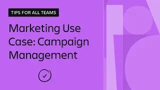 Manage Marketing Campaigns with Teamwork Collection | Apps for Business Teams | Atlassian