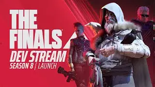 SEASON 8 REVEAL PANEL & LAUNCH | THE FINALS