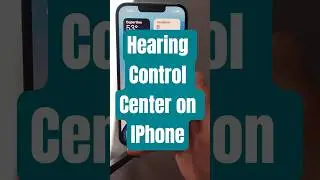 Hearing Control Center on IPhone