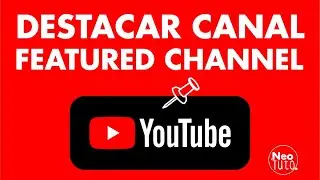 YouTube: cómo añadir canales destacados